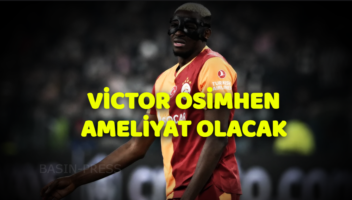 Galatasaray’da Şok Gelişme: Victor Osimhen Ameliyata Alındı!