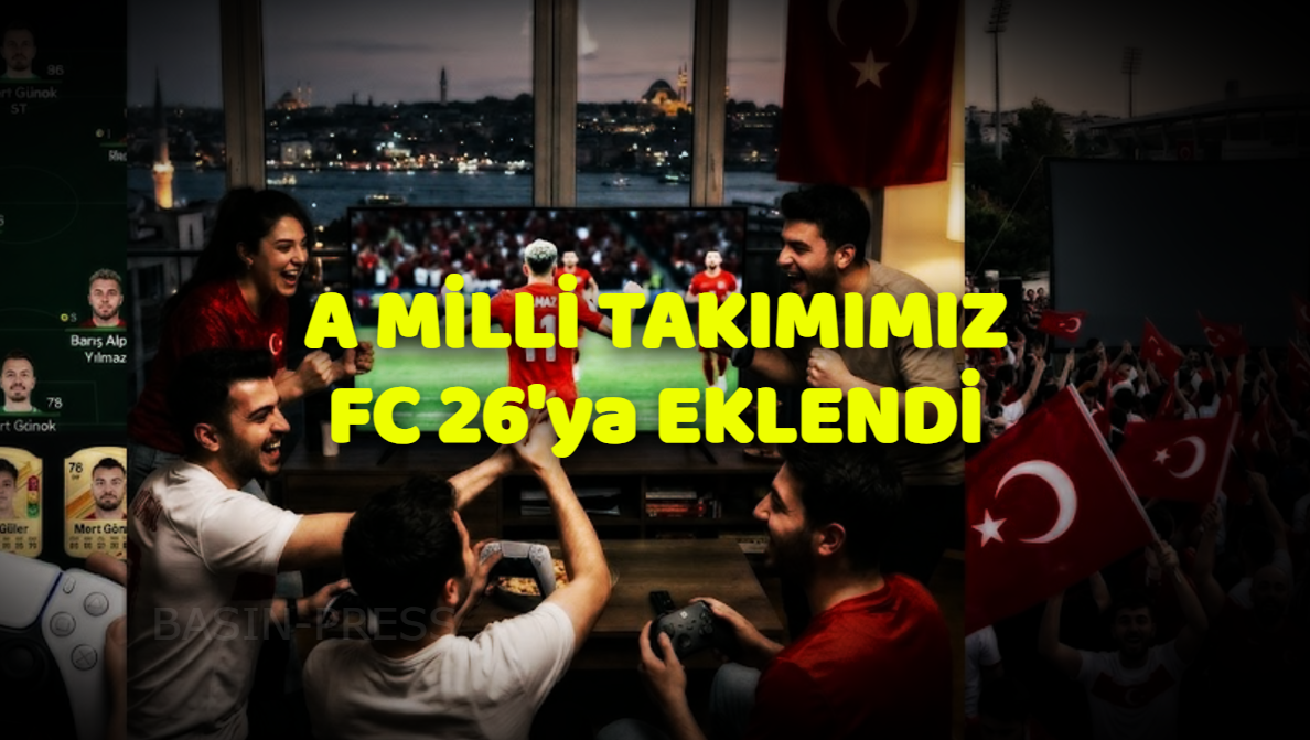 EA FC 26’ya Türkiye A Milli Takımımız Eklendi